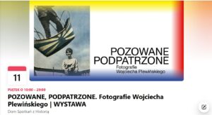 Wystawy fotograficzne w Warszawie. Wystawa fotografii Wojciecha Plewińskiego